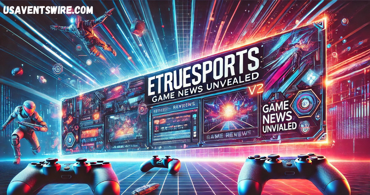 game news etruesports