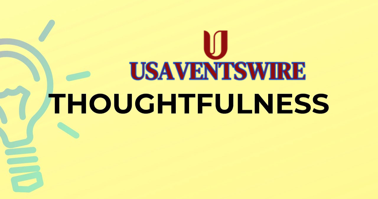 thoughtfulness